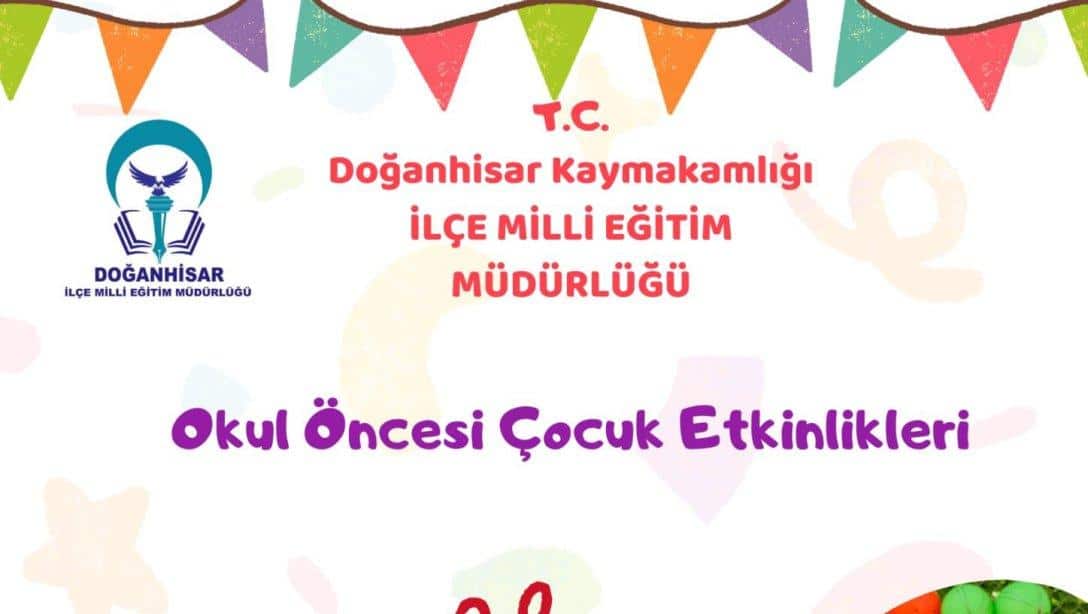 OKUL ÖNCESİ ŞENLİĞİMİZ GERÇEKLEŞTİRİLDİ